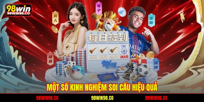 Một số kinh nghiệm soi cầu hiệu quả