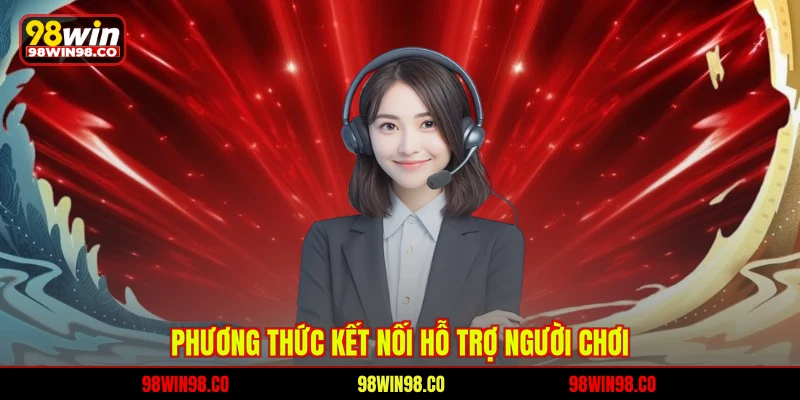 Phương thức kết nối hỗ trợ người chơi