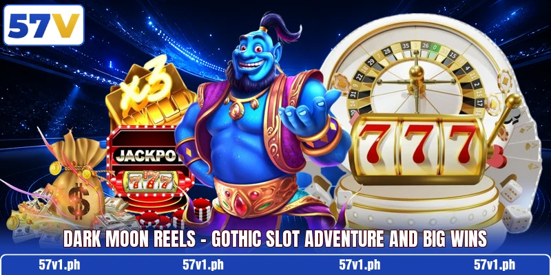 Dark Moon Reels - Gothic Slot Adventure And Big Wins Dark Moon Reels - Gothic Slot Adventure And Big Wins