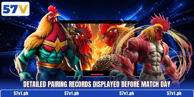 Detailed pairing records displayed before match day Detailed pairing records displayed before match day