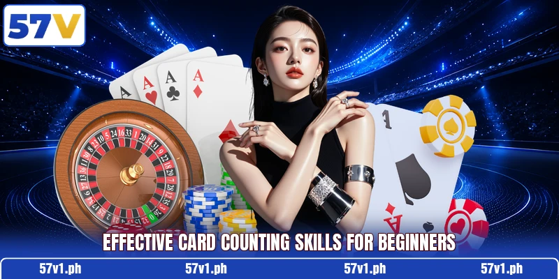 Effective card counting skills for beginners Effective card counting skills for beginners