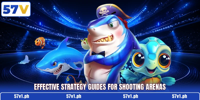 Effective strategy guides for shooting arenas Effective strategy guides for shooting arenas