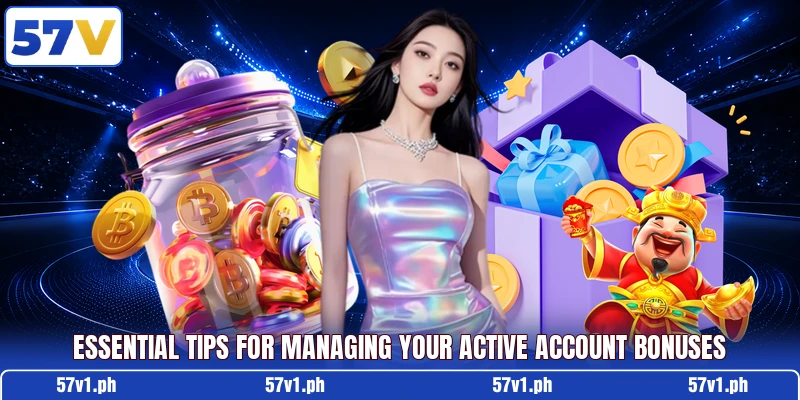 Essential tips for managing your active account bonuses Essential tips for managing your active account bonuses