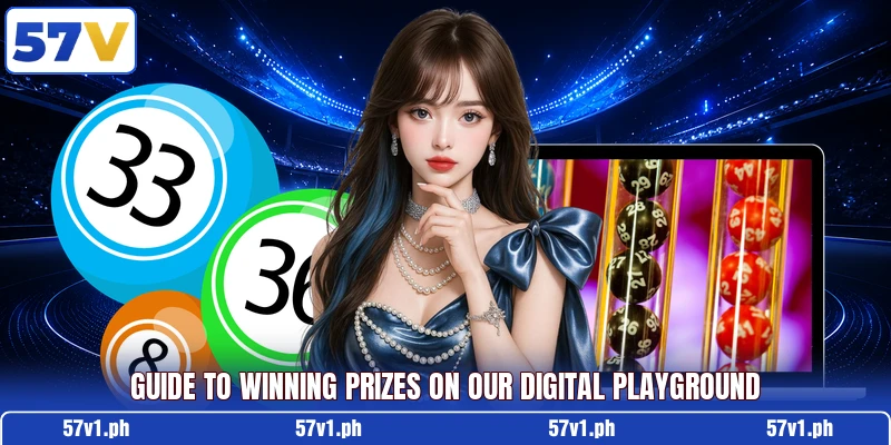 Guide to winning prizes on our digital playground Guide to winning prizes on our digital playground
