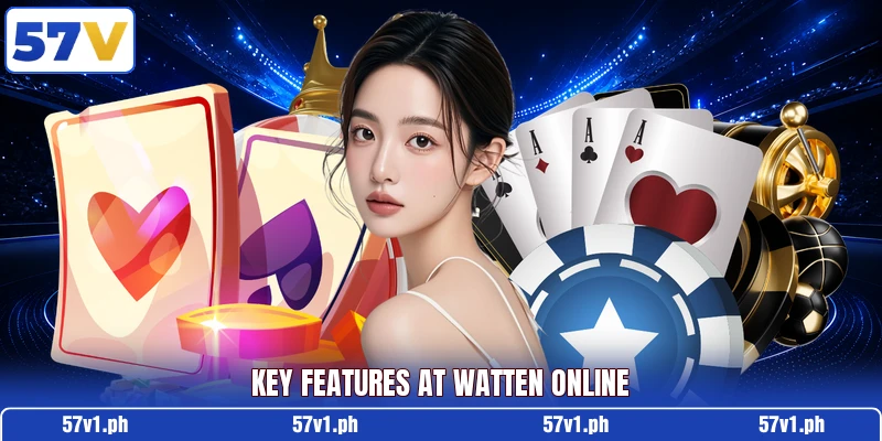 Key features at Watten Online Key features at Watten Online