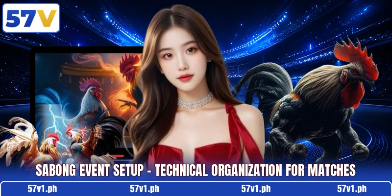 Sabong Event Setup - Technical Organization For Matches Sabong Event Setup - Technical Organization For Matches