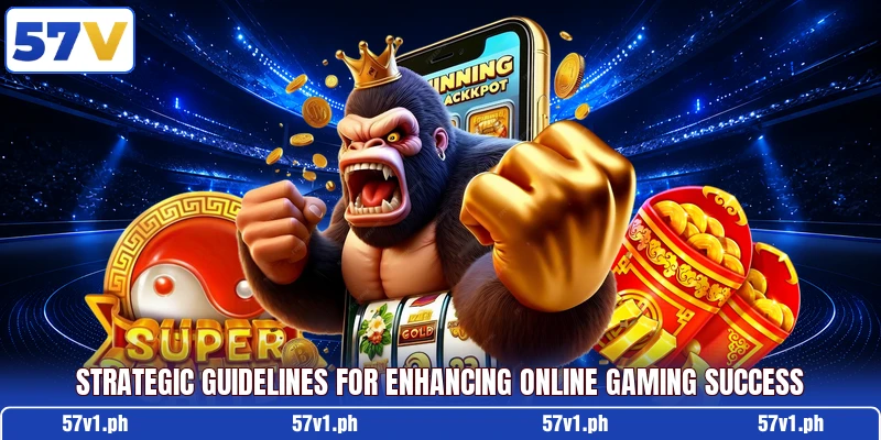 Strategic guidelines for enhancing online gaming success Strategic guidelines for enhancing online gaming success