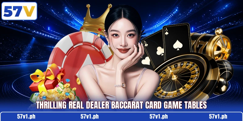 Thrilling real dealer baccarat card game tables Thrilling real dealer baccarat card game tables
